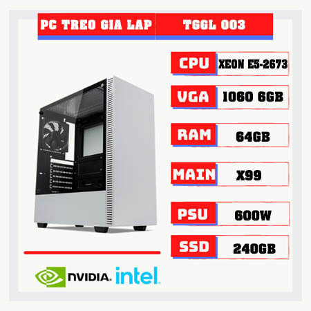 PC TREO GIẢ LẬP Xeon E5-2673 - TGPCGL003