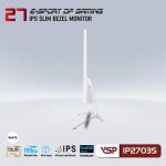 Màn hình VSP Esport Gaming IP2703S White-2