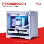 PC GAMING CŨ TGC-PCGC-i5315W