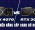 RTX 4080 vs RTX 3080: Nên chọn GPU nào?