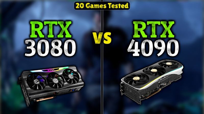 So sánh RTX 4090 vs RTX 3080: Nên chọn GPU nào?