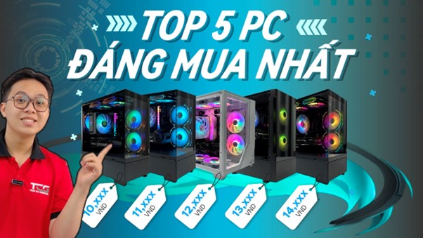 Top 5 cấu hình PC Gaming chiến game cực ngon giá từ 10-15 triệu đầu 2024