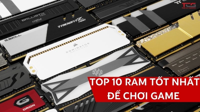 ram chơi game tốt nhất