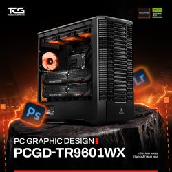 PC ĐỒ HỌA GRAPHIC DESIGN PCGD-TR9601WX
